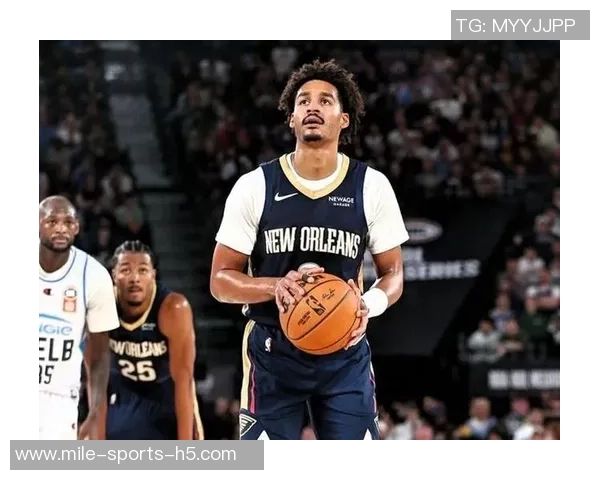 鹈鹕队决定执行伊夫米西和乔丹霍金斯的球队选项续约计划